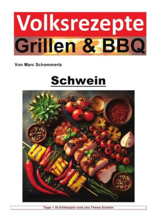 Volksrezepte Grillen & BBQ / Volksrezepte Grillen und BBQ - Schwein