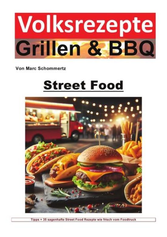 Volksrezepte Grillen & BBQ / Volksrezepte Grillen und BBQ - Street Food