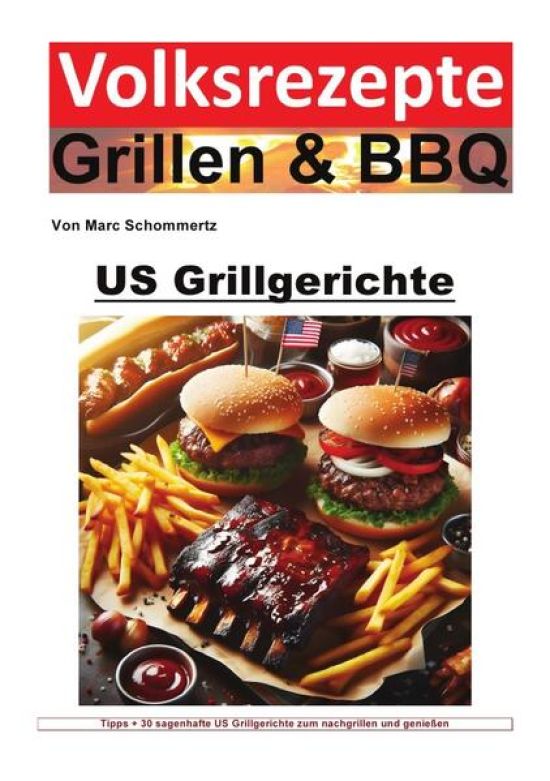 Volksrezepte Grillen & BBQ / Volksrezepte Grillen und BBQ - US Grillgerichte