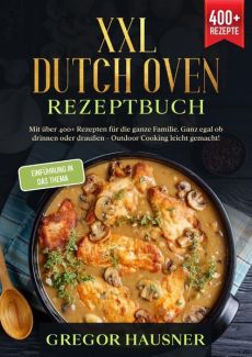 XXL Dutch Oven Rezeptbuch