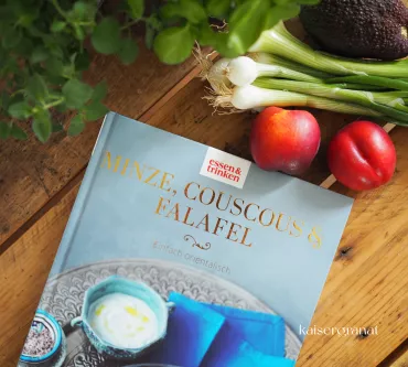 Minze, Couscous & Falafel - Einfach orientalisch
