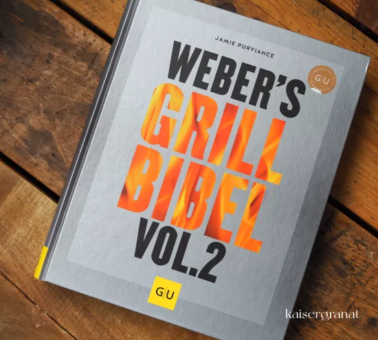 Weber's Grillbibel Vol. 2
