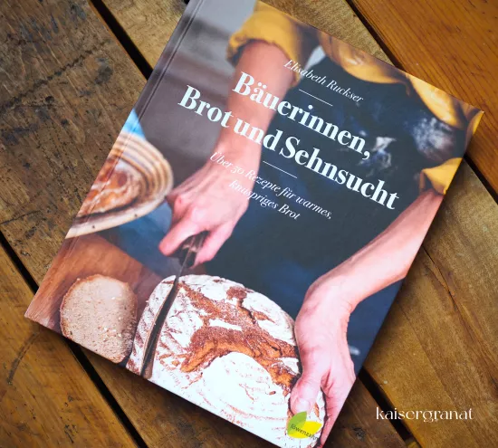 Kochbuch Bäuerinnen, Brot, Sehnsucht, Löwenzahn