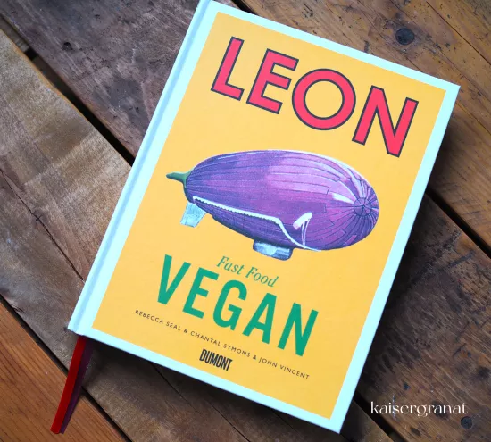 Rebecca Seal Chantal Symons John Vincent Leon Fast Food Vegan Kochbuch