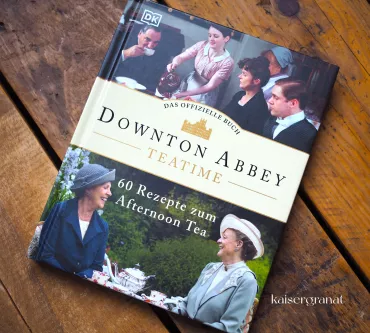 Durchgeblättert 107: Downton Abbey Teatime, Wild & Cosy, Tokio Streetfood, What Katie ate