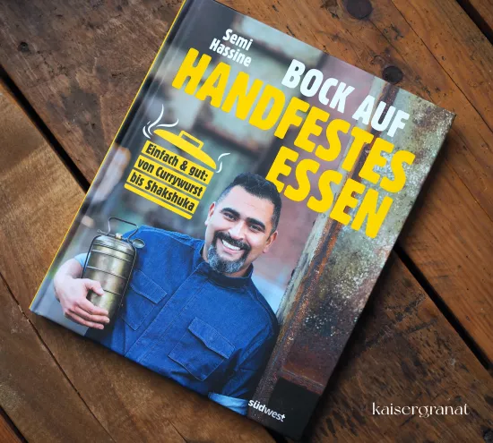 Bock-auf-handfestes-Essen-das-Kochbuch-von-Semi-Hassine.JPG