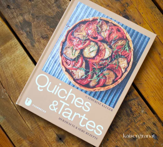 Das Backbuch Quiches&Tartes von Catherine Kluger.JPG