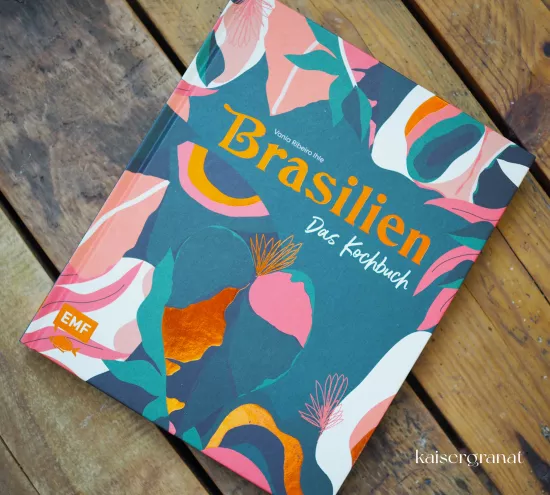 Brasilien – Das Kochbuch