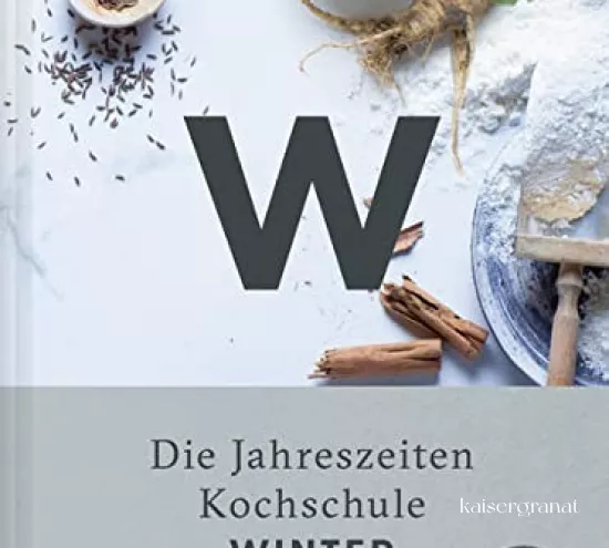 Jahreszeiten Kochschule Kochbuch Winter Seiser Rauch.jpeg