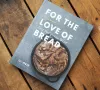 Das Kochbuch For the love of bread von Sonja Bauer
