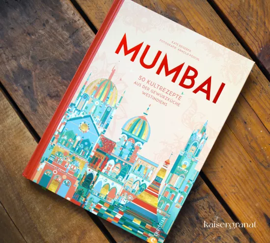 Das Kochbuch Mumbai von Kate Reiserer.JPG