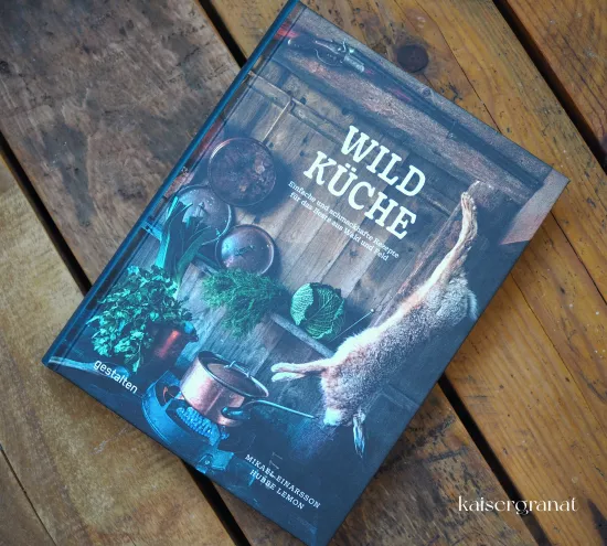 Das Kochbuch Wildküche von Mikael Einarsson und Hubbe Lemon