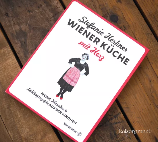 Das Kochbuch Wiener Küche mit Herz von Stefanie Herkner