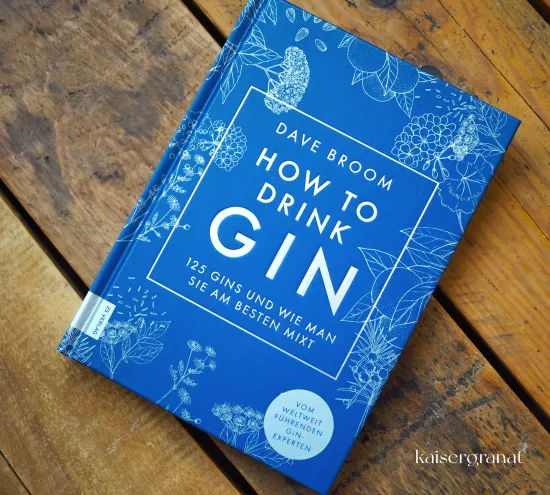 Das Buch How to drink Gin von Dave Broom