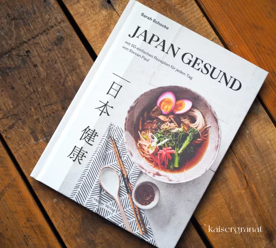 Das Kochbuch Japan gesund von Sarah Schocke und Stevan Paul