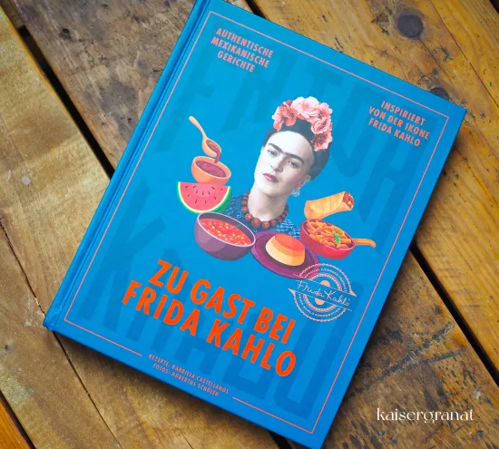 Das Kochbuch Zu Gast bei Frida Kahlo von Gabriela Castellanos