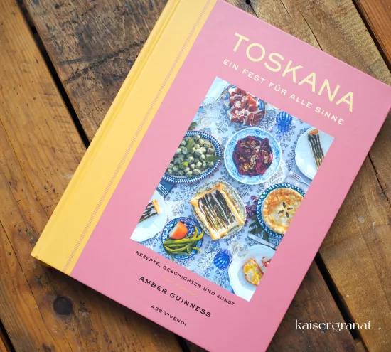 Das Kochbuch Toskana von Amber Guinness