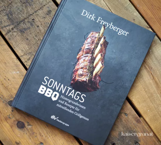 Das Kochbuch Sonntags BBQ von Dirk Freyberger