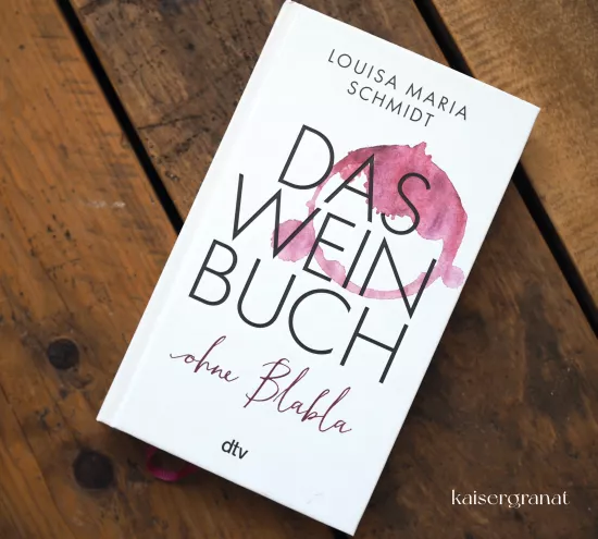 Das Weinbuch von Louisa Maria Schmidt.JPG