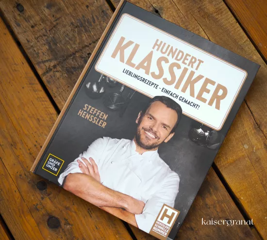 Das Kochbuch Hundert Klassiker von Steffen Henssler
