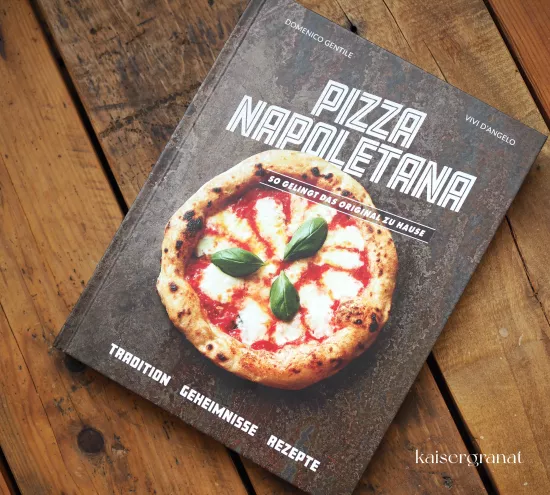 Das Kochbuch Pizza Napoletana von Domenico Gentile und Vivi D´Angelo