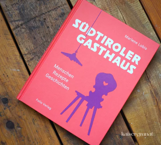 Das Kochbuch Südtiroler Gasthaus von Marlene Lobis