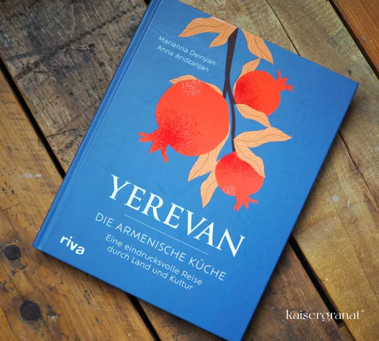 Das Kochbuch Yerevan von Marianna Deinyan und Anna Aridzanjan