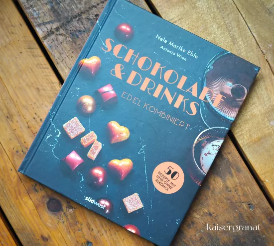 Das Buch Schokolade & Drinks edel von Nele Marike Eble und Antonia Wien