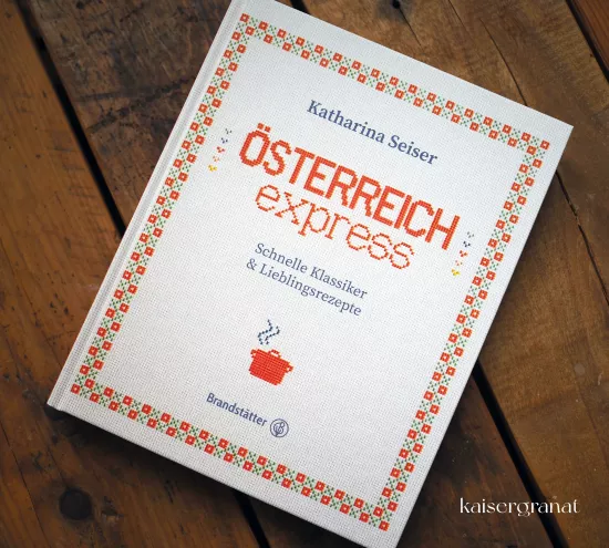 Das Kochbuch Österreich Express von Katharina Seiser