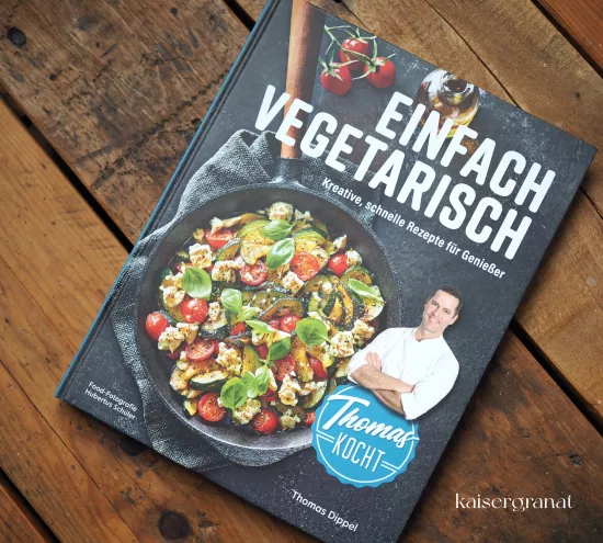 Das Kochbuch Thomas kocht einfach vegetarisch von Thomas Dippel