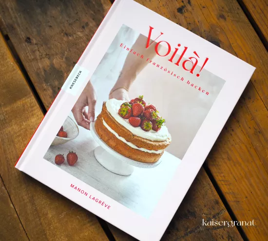 Das Kochbuch Voilá! von Manon Lagrève