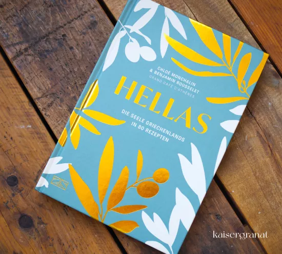 Das Kochbuch Hellas von Chloé Monchalin und Benjamin Rousselet